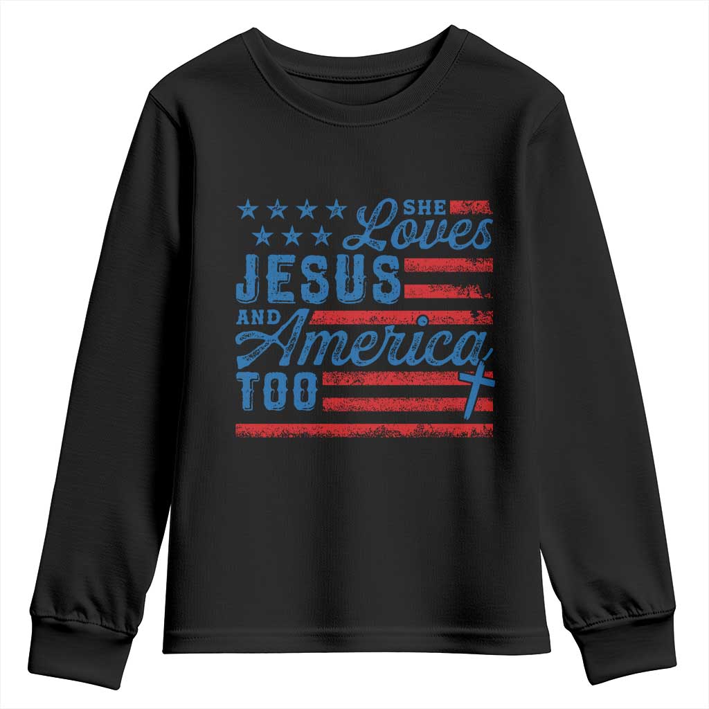 Funny She Loves Jesus And America Too Youth Sweatshirt 4th Of July Christian American Flag TS11 Black Print Your Wear
