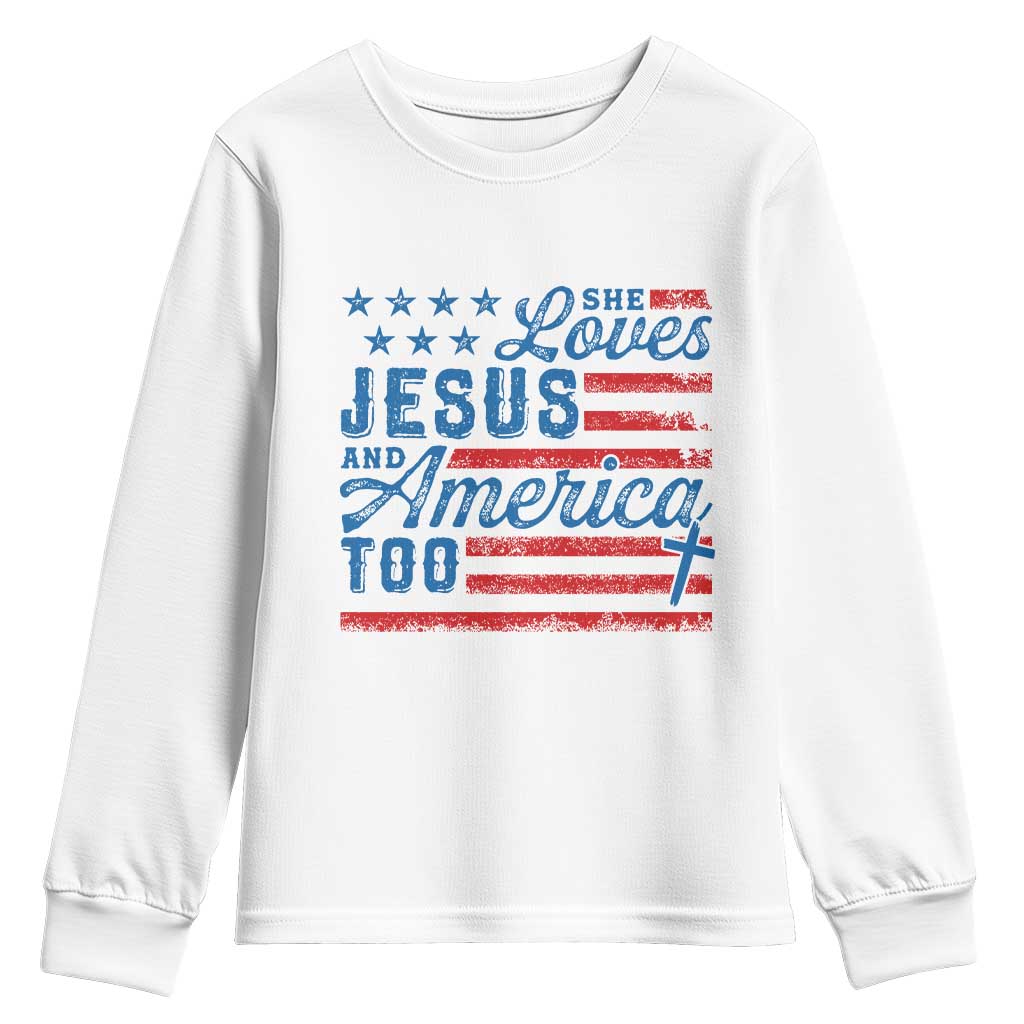 Funny She Loves Jesus And America Too Youth Sweatshirt 4th Of July Christian American Flag TS11 White Print Your Wear