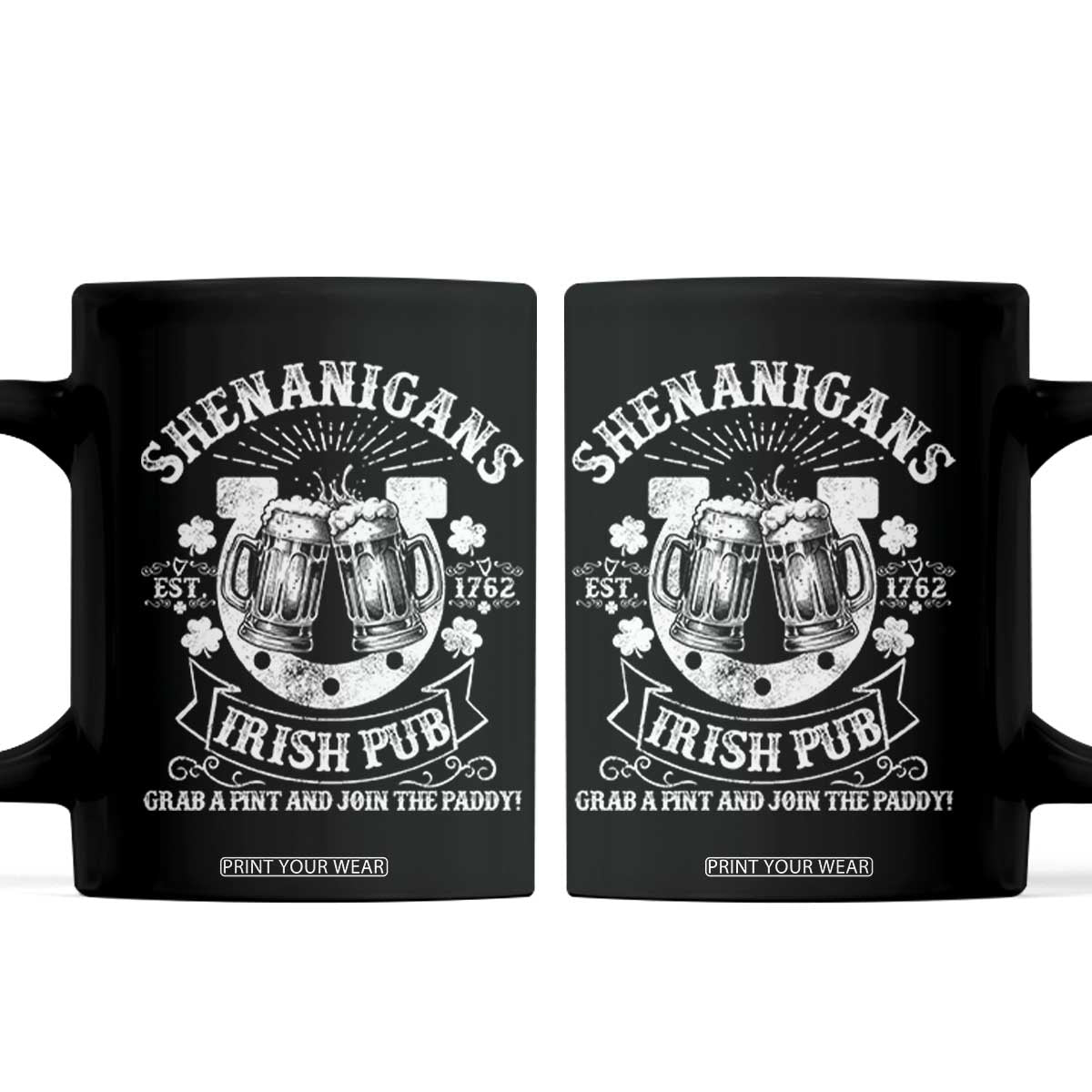Funny Shenanigans Irish Pub Grab A Pint And Join The Paddy Coffee Mug Irish Beer TS11 Black Print Your Wear