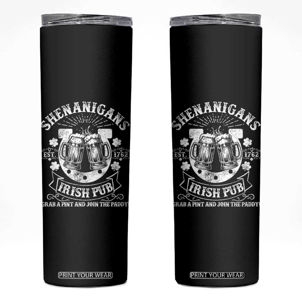 Funny Shenanigans Irish Pub Grab A Pint And Join The Paddy Skinny Tumbler Irish Beer TS11 Black Print Your Wear