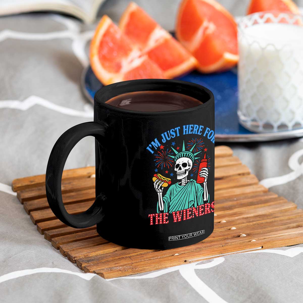 Funny Skeleton Lady Liberty Coffee Mug I'm Just Here For The Wieners 4th Of July Hot Dog TS02 Print Your Wear
