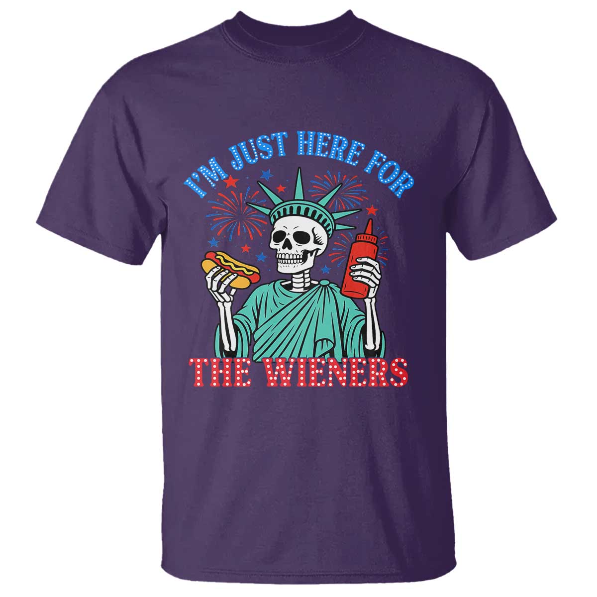 Funny Skeleton Lady Liberty T Shirt I'm Just Here For The Wieners 4th Of July Hot Dog TS02 Purple Print Your Wear