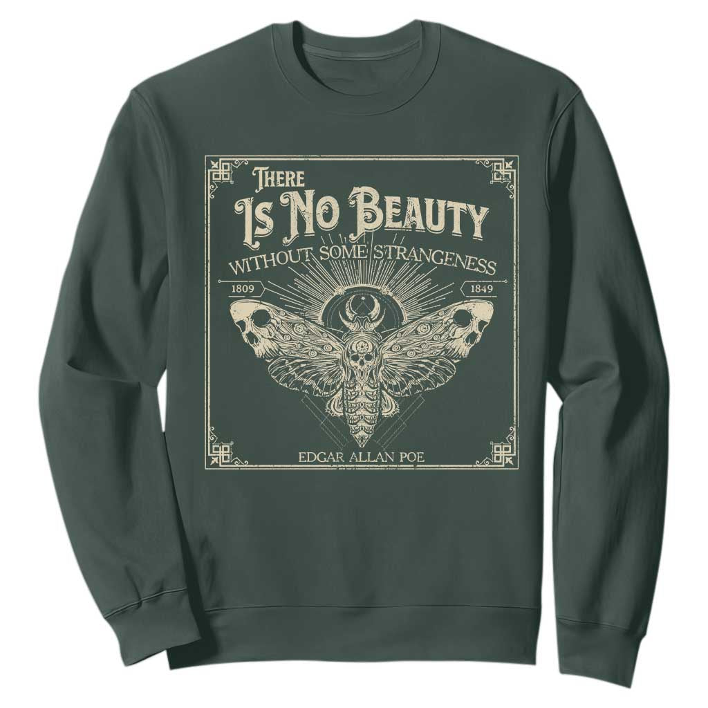 Funny Skull Moth Sweatshirt There Is No Beauty Without Some Strangeness Edgar Poe TS11 Dark Forest Green Print Your Wear