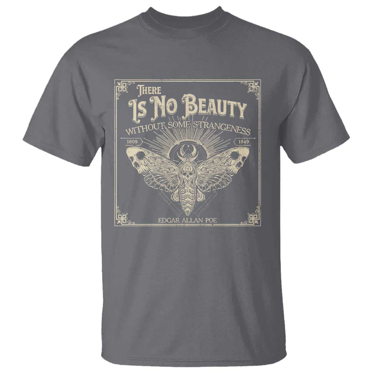 Funny Skull Moth T Shirt There Is No Beauty Without Some Strangeness Edgar Poe TS11 Charcoal Print Your Wear