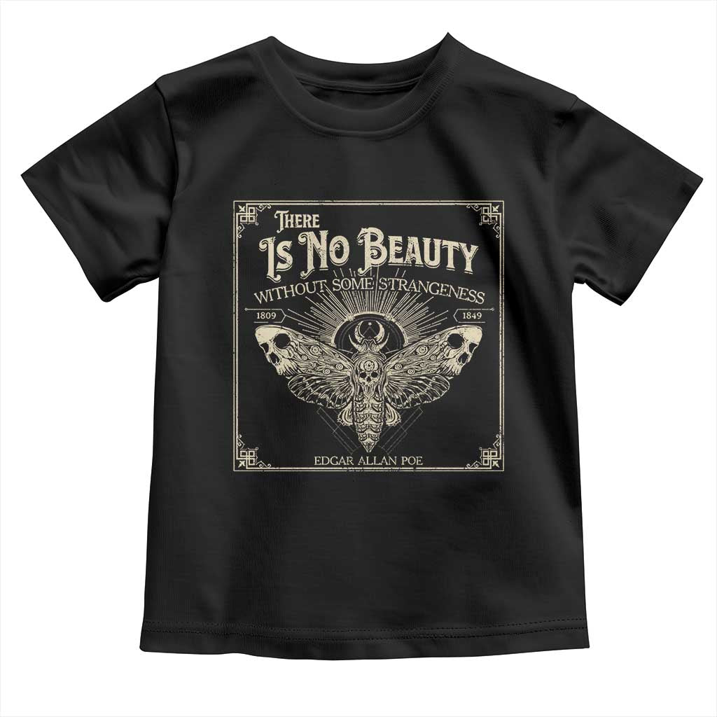 Funny Skull Moth Toddler T Shirt There Is No Beauty Without Some Strangeness Edgar Poe TS11 Black Print Your Wear
