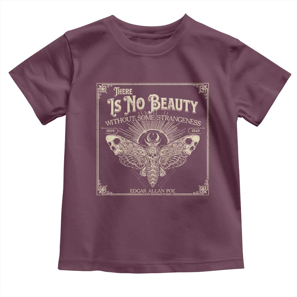 Funny Skull Moth Toddler T Shirt There Is No Beauty Without Some Strangeness Edgar Poe TS11 Maroon Print Your Wear