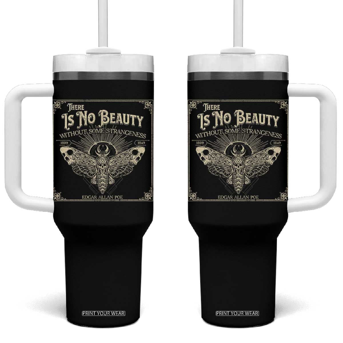 Funny Skull Moth Tumbler With Handle There Is No Beauty Without Some Strangeness Edgar Poe TS11 One Size: 40 oz Black Print Your Wear