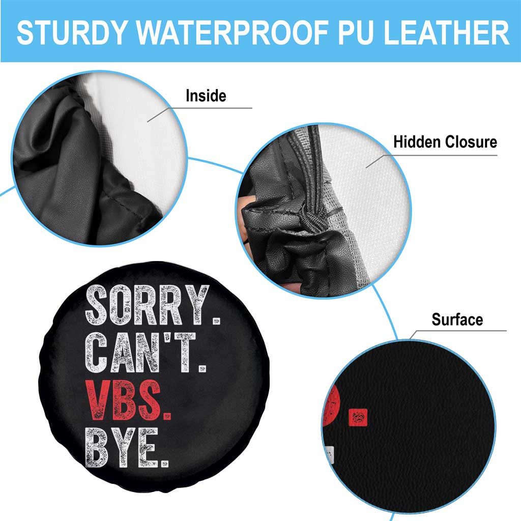 Funny Sorry Can't VBS Bye Spare Tire Cover TS11 Print Your Wear