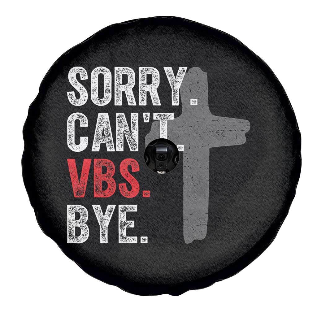 Funny Sorry Can't VBS Bye Spare Tire Cover VBS Cross TS11 Print Your Wear