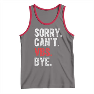 Funny Sorry Can't VBS Bye Tank Top TS11 Deep Heather Red Print Your Wear