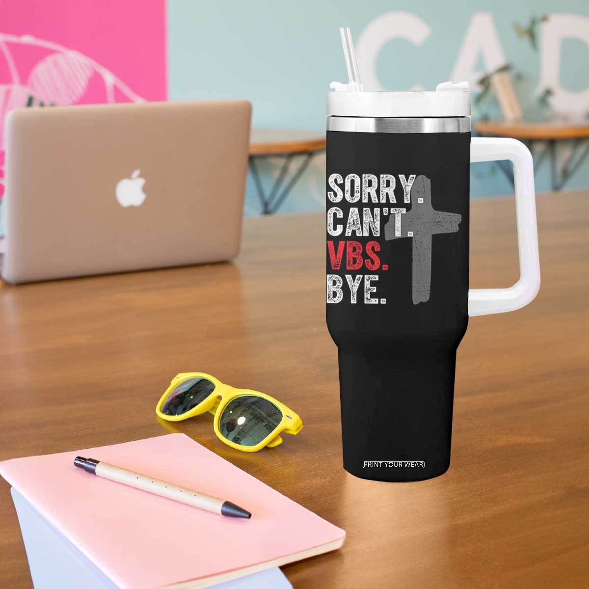 Funny Sorry Can't VBS Bye Tumbler With Handle VBS Cross TS11 Print Your Wear