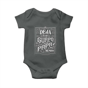 Funny Spanish Dad Baby Onesie Deja Tu Lo Guapo Soy El Mejor Papa Del Mundo TS11 Dark Heather Print Your Wear
