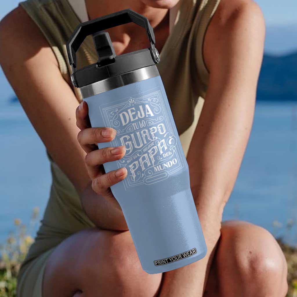 Funny Spanish Dad Flip Straw Tumbler Deja Tu Lo Guapo Soy El Mejor Papa Del Mundo TS11 One Size: 30 oz Light Blue Print Your Wear