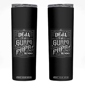 Funny Spanish Dad Skinny Tumbler Deja Tu Lo Guapo Soy El Mejor Papa Del Mundo TS11 Black Print Your Wear