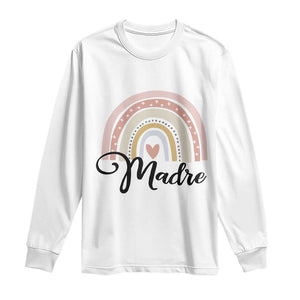 Funny Spanish Latina Mom Madre Long Sleeve Shirt Cute Rainbow TS11 White Print Your Wear