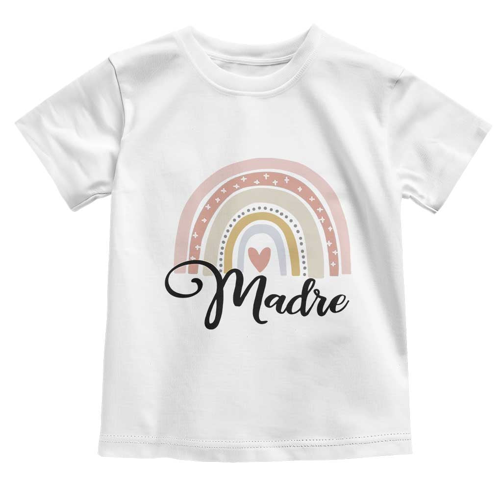 Funny Spanish Latina Mom Madre Toddler T Shirt Cute Rainbow TS11 White Print Your Wear