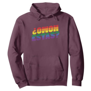 Funny Spanish Mexican Homo Estas Hoodie Gay Pride Ally LGBTQ Month TS11 Maroon Print Your Wear