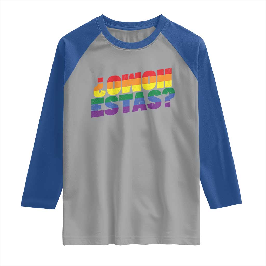 Funny Spanish Mexican Homo Estas Raglan Shirt Gay Pride Ally LGBTQ Month TS11 Sport Gray Royal Print Your Wear