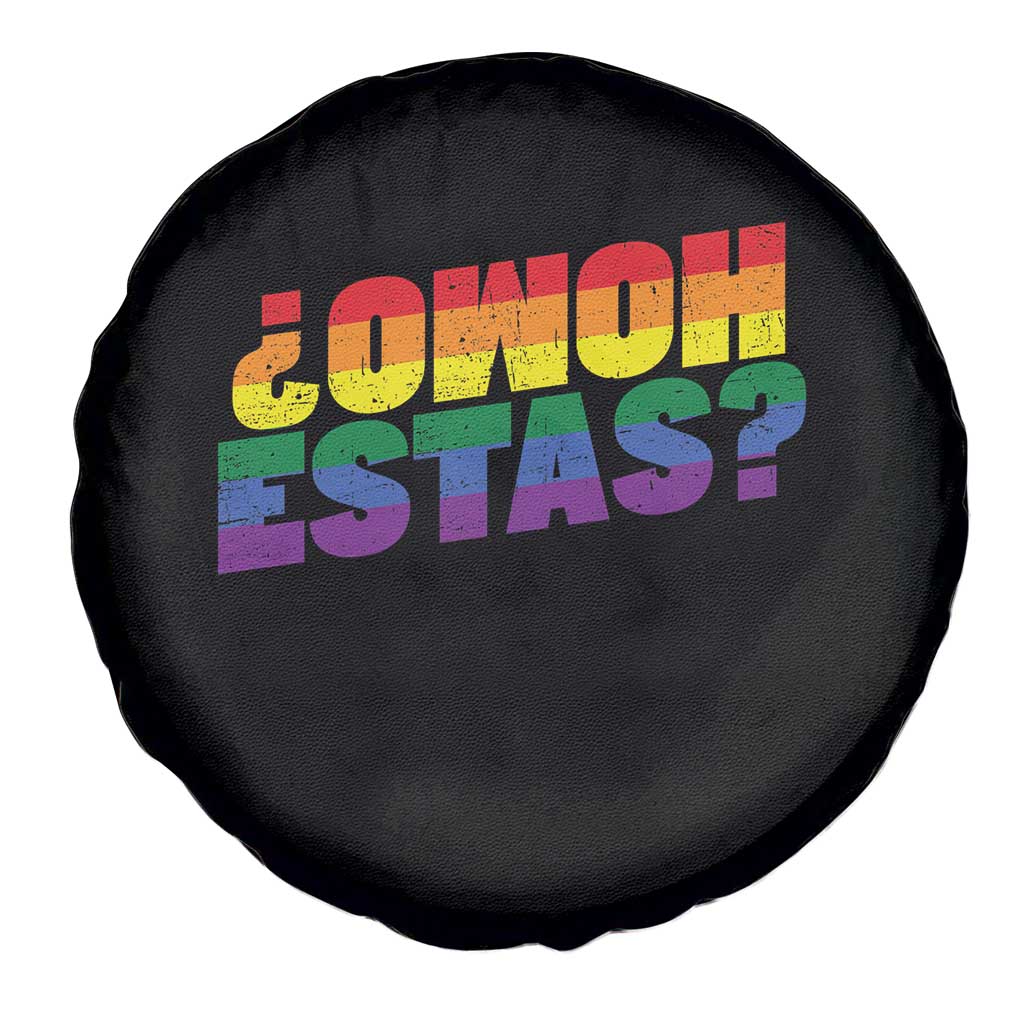 Funny Spanish Mexican Homo Estas Spare Tire Cover Gay Pride Ally LGBTQ Month TS11 Print Your Wear