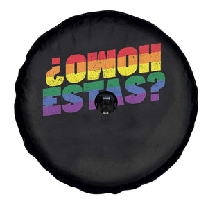 Funny Spanish Mexican Homo Estas Spare Tire Cover Gay Pride Ally LGBTQ Month TS11 Print Your Wear
