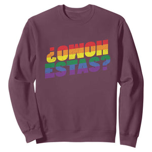 Funny Spanish Mexican Homo Estas Sweatshirt Gay Pride Ally LGBTQ Month TS11 Maroon Print Your Wear