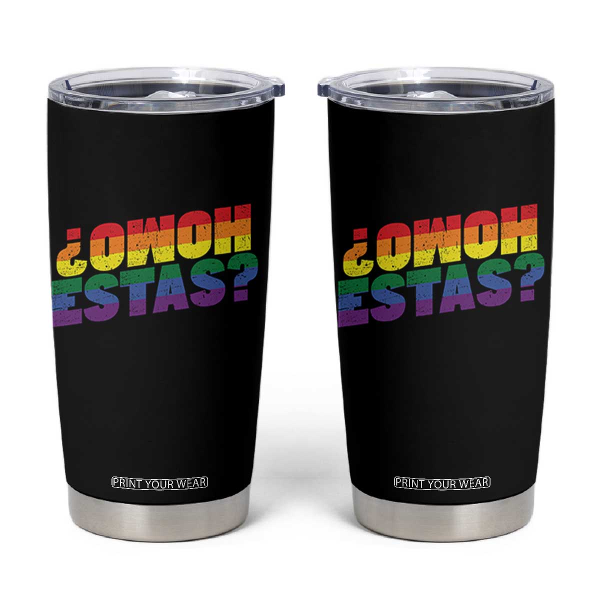 Funny Spanish Mexican Homo Estas Tumbler Cup Gay Pride Ally LGBTQ Month TS11 Black Print Your Wear