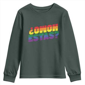 Funny Spanish Mexican Homo Estas Youth Sweatshirt Gay Pride Ally LGBTQ Month TS11 Dark Forest Green Print Your Wear