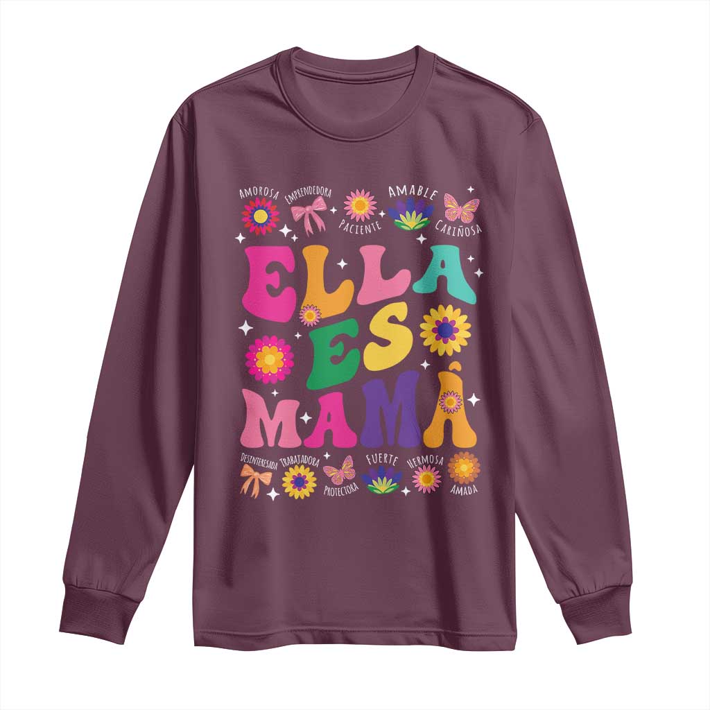 Funny Spanish Mom Long Sleeve Shirt Ella Es Mama Latina Mother's Day TS11 Maroon Print Your Wear