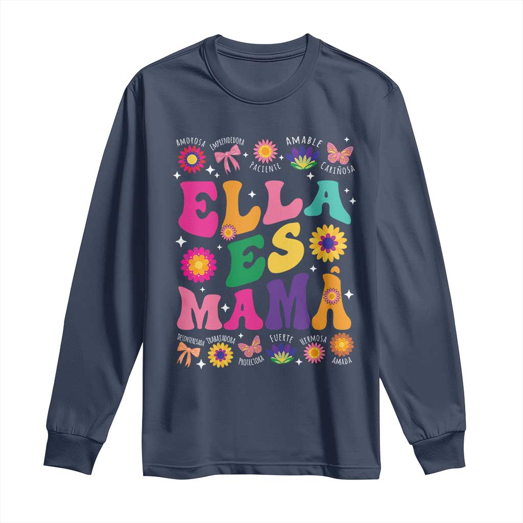 Funny Spanish Mom Long Sleeve Shirt Ella Es Mama Latina Mother's Day TS11 Navy Print Your Wear