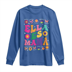 Funny Spanish Mom Long Sleeve Shirt Ella Es Mama Latina Mother's Day TS11 Royal Blue Print Your Wear