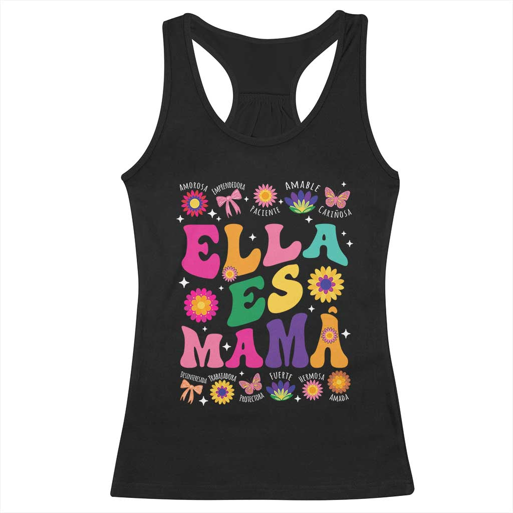 Funny Spanish Mom Racerback Tank Top Ella Es Mama Latina Mother's Day TS11 Black Print Your Wear