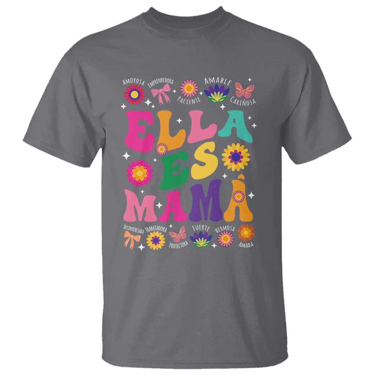 Funny Spanish Mom T Shirt Ella Es Mama Latina Mother's Day TS11 Charcoal Print Your Wear