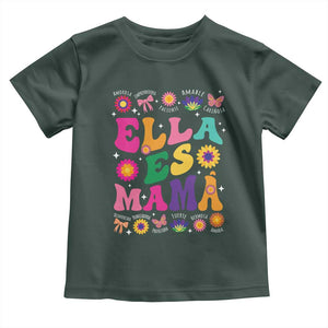 Funny Spanish Mom Toddler T Shirt Ella Es Mama Latina Mother's Day TS11 Dark Forest Green Print Your Wear