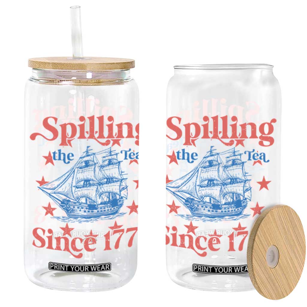 Funny Spilling The Tea Since 1776 Glass Can Us History Teacher 4th Of July TS11 White Print Your Wear