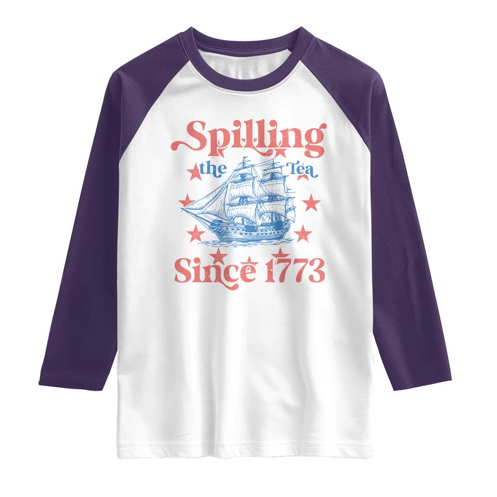 Funny Spilling The Tea Since 1776 Raglan Shirt Us History Teacher 4th Of July TS11 White Purple Print Your Wear