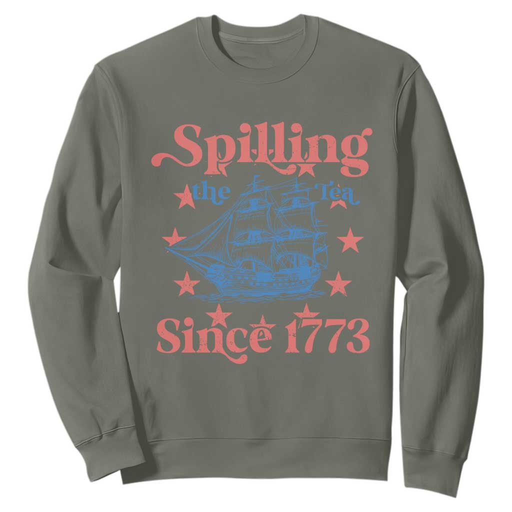 Funny Spilling The Tea Since 1776 Sweatshirt Us History Teacher 4th Of July TS11 Military Green Print Your Wear