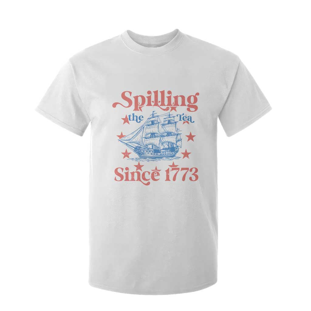 Funny Spilling The Tea Since 1776 T Shirt For Kid Us History Teacher 4th Of July TS11 White Print Your Wear