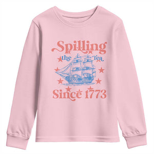 Funny Spilling The Tea Since 1776 Youth Sweatshirt Us History Teacher 4th Of July TS11 Light Pink Print Your Wear