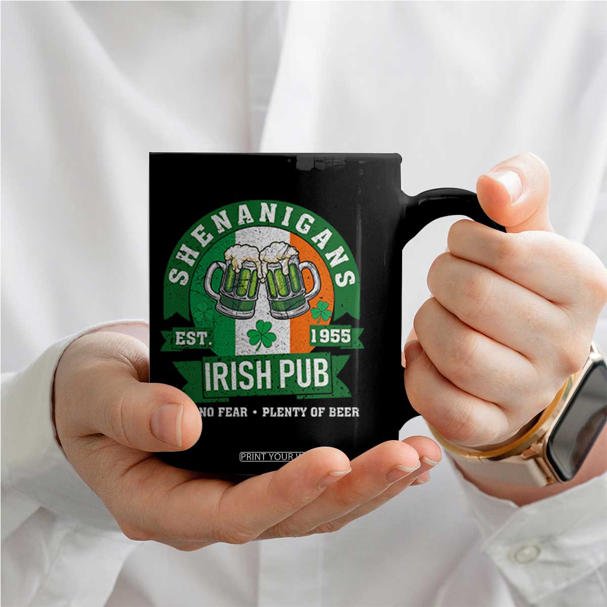 Funny St Patrick's Day Beer Drinking Coffee Mug Shenanigans Irish Pub Have No Fear Plenty Of Beer TS11 Print Your Wear