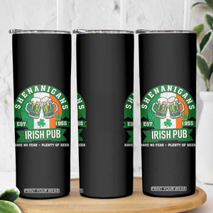 Funny St Patrick's Day Beer Drinking Skinny Tumbler Shenanigans Irish Pub Have No Fear Plenty Of Beer TS11 Print Your Wear