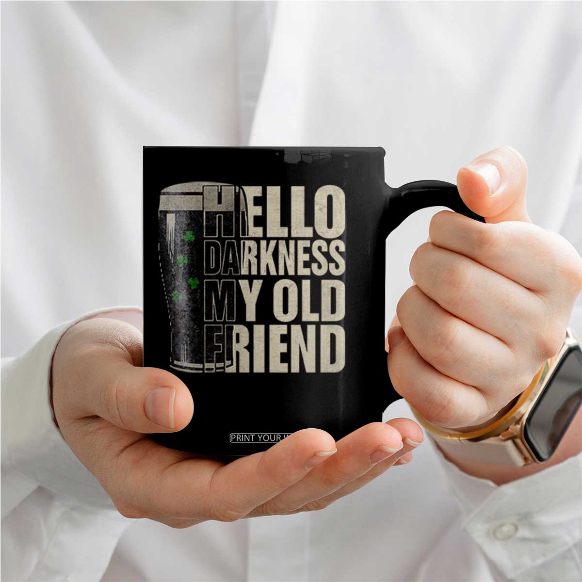 Funny St Patrick's Day Black Irish Beer Coffee Mug Hello Darkness My Old Friend Shamrock TS11 Print Your Wear