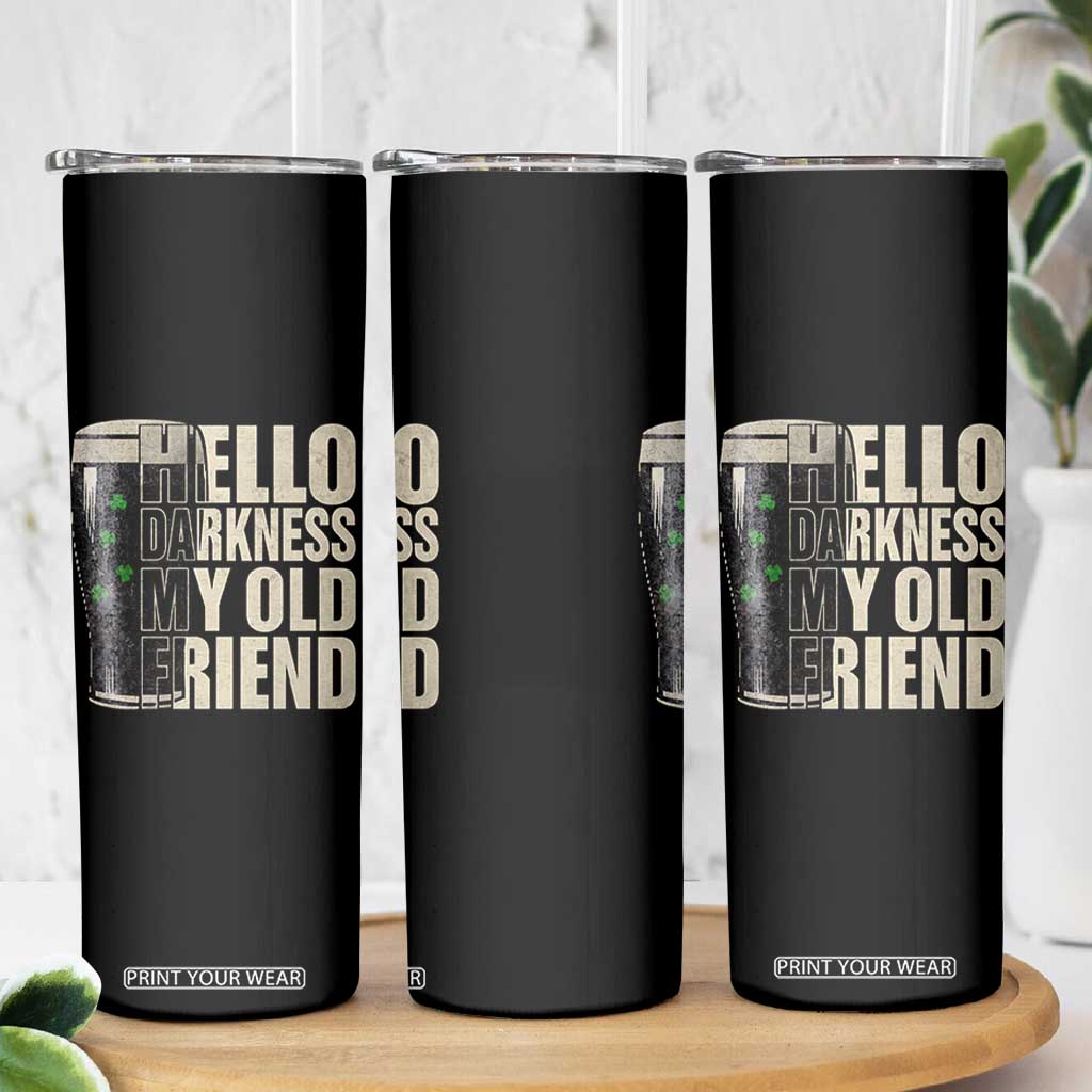 Funny St Patrick's Day Black Irish Beer Skinny Tumbler Hello Darkness My Old Friend Shamrock TS11 Print Your Wear