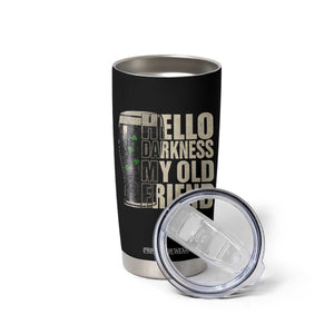 Funny St Patrick's Day Black Irish Beer Tumbler Cup Hello Darkness My Old Friend Shamrock TS11 Print Your Wear