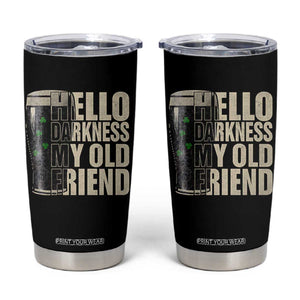Funny St Patrick's Day Black Irish Beer Tumbler Cup Hello Darkness My Old Friend Shamrock TS11 Black Print Your Wear