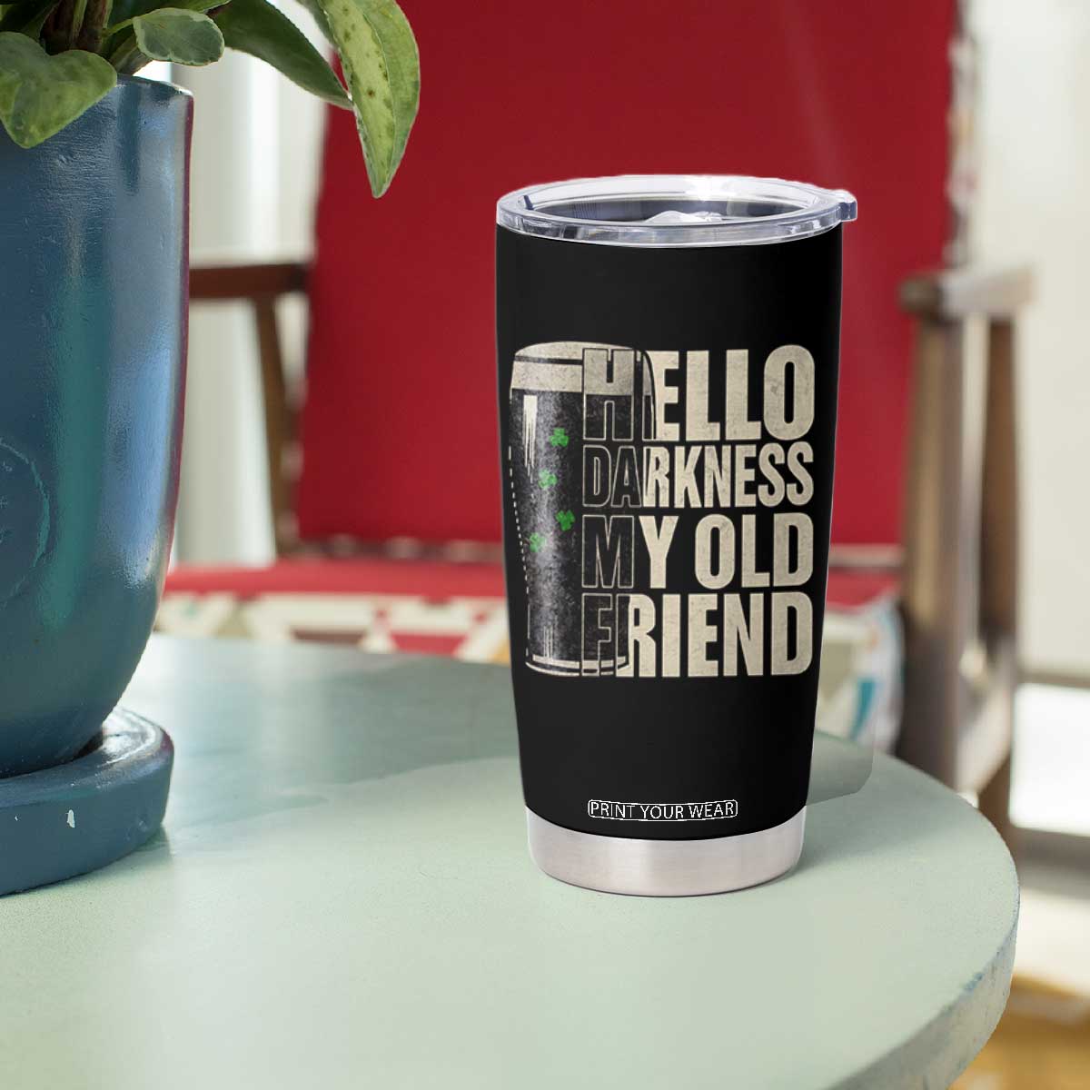 Funny St Patrick's Day Black Irish Beer Tumbler Cup Hello Darkness My Old Friend Shamrock TS11 Print Your Wear