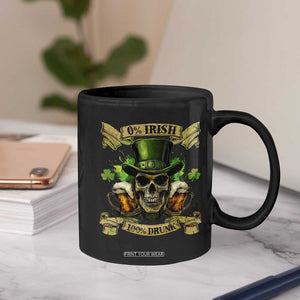 Funny St Patrick's Day Irish Beer Drinking Coffee Mug 0% Irish 100% Drunk Skull TS11 Print Your Wear