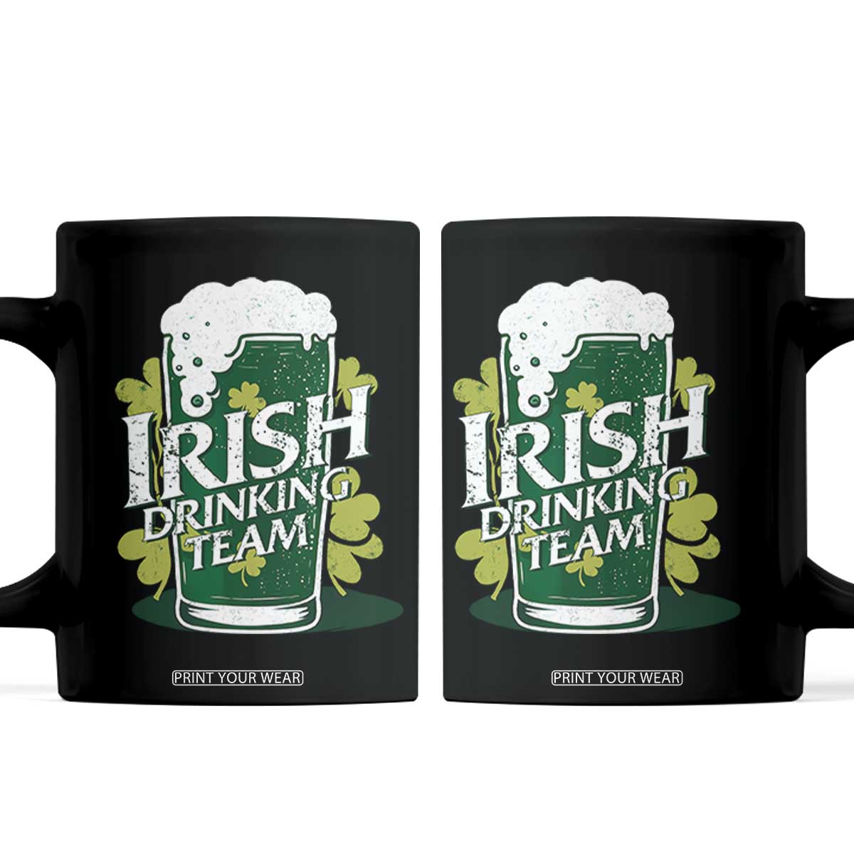 Funny St Patrick's Day Irish Beer Drinking Coffee Mug Irish Drinking Team Green Beer Shamrock TS11 Black Print Your Wear