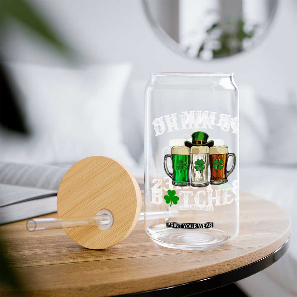 Funny St Patrick's Day Irish Beer Drinking Glass Can Drink Up Bitches Ireland Flag TS11 Print Your Wear