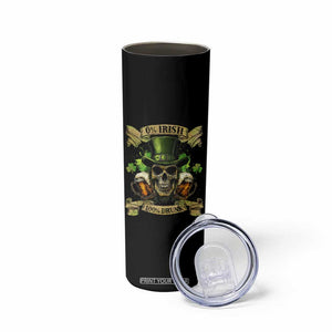 Funny St Patrick's Day Irish Beer Drinking Skinny Tumbler 0% Irish 100% Drunk Skull TS11 Print Your Wear