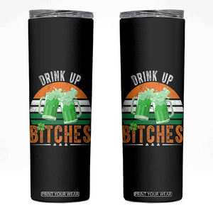 Funny St Patrick's Day Irish Beer Drinking Skinny Tumbler Drink Up Bitches Beer Mug TS11 Black Print Your Wear